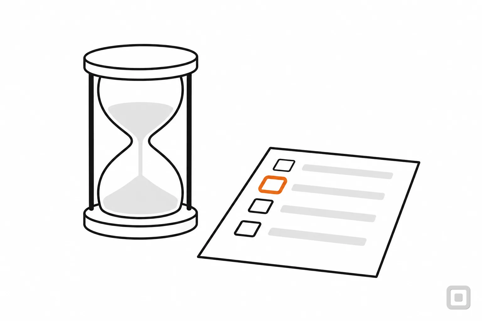 Line drawing of an hourglass beside a checklist, one box ringed in orange