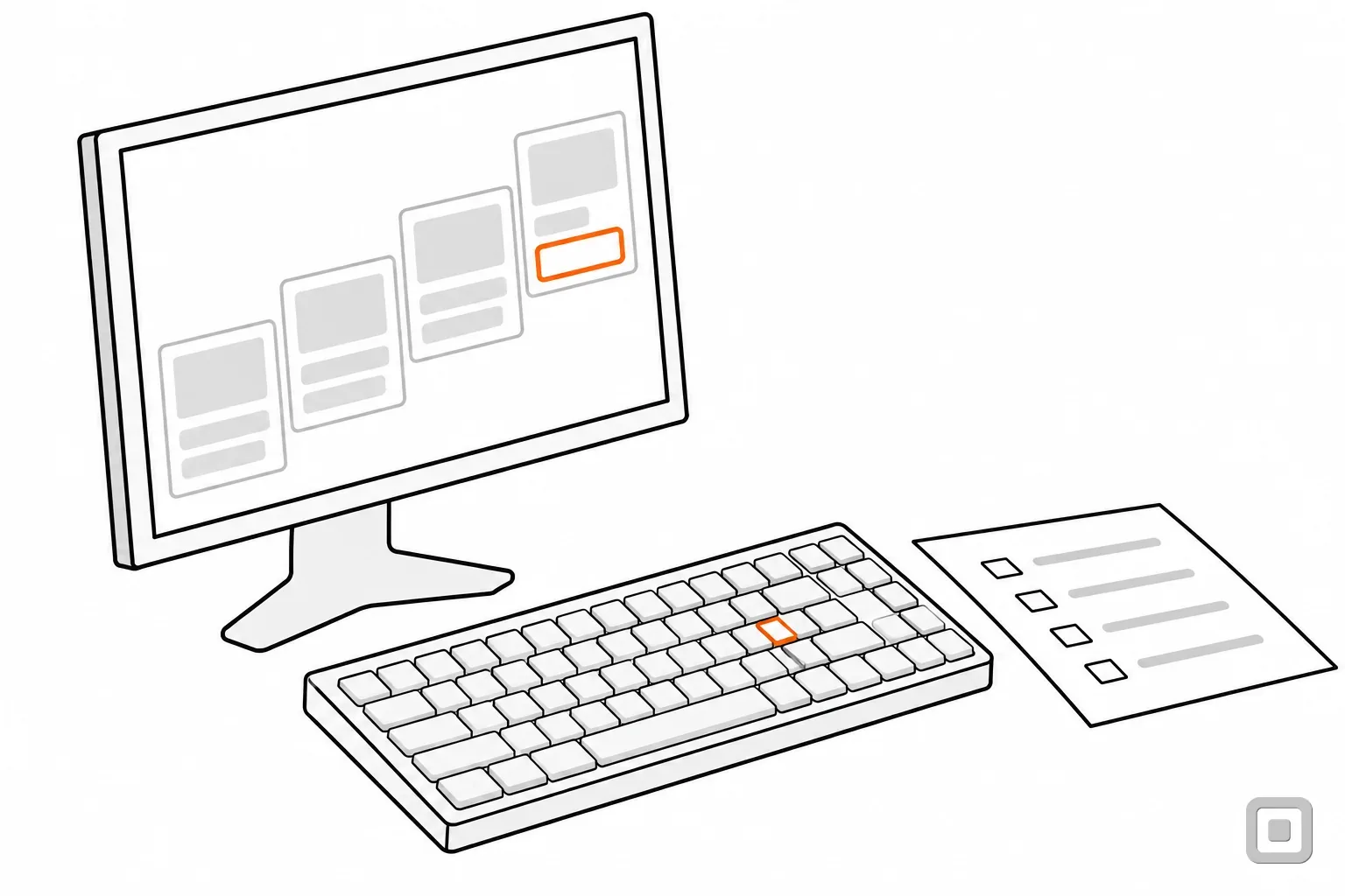 Line drawing of an angled monitor showing page cards rising in steps, the top card's button ringed in orange, a keyboard with one orange key and a checklist