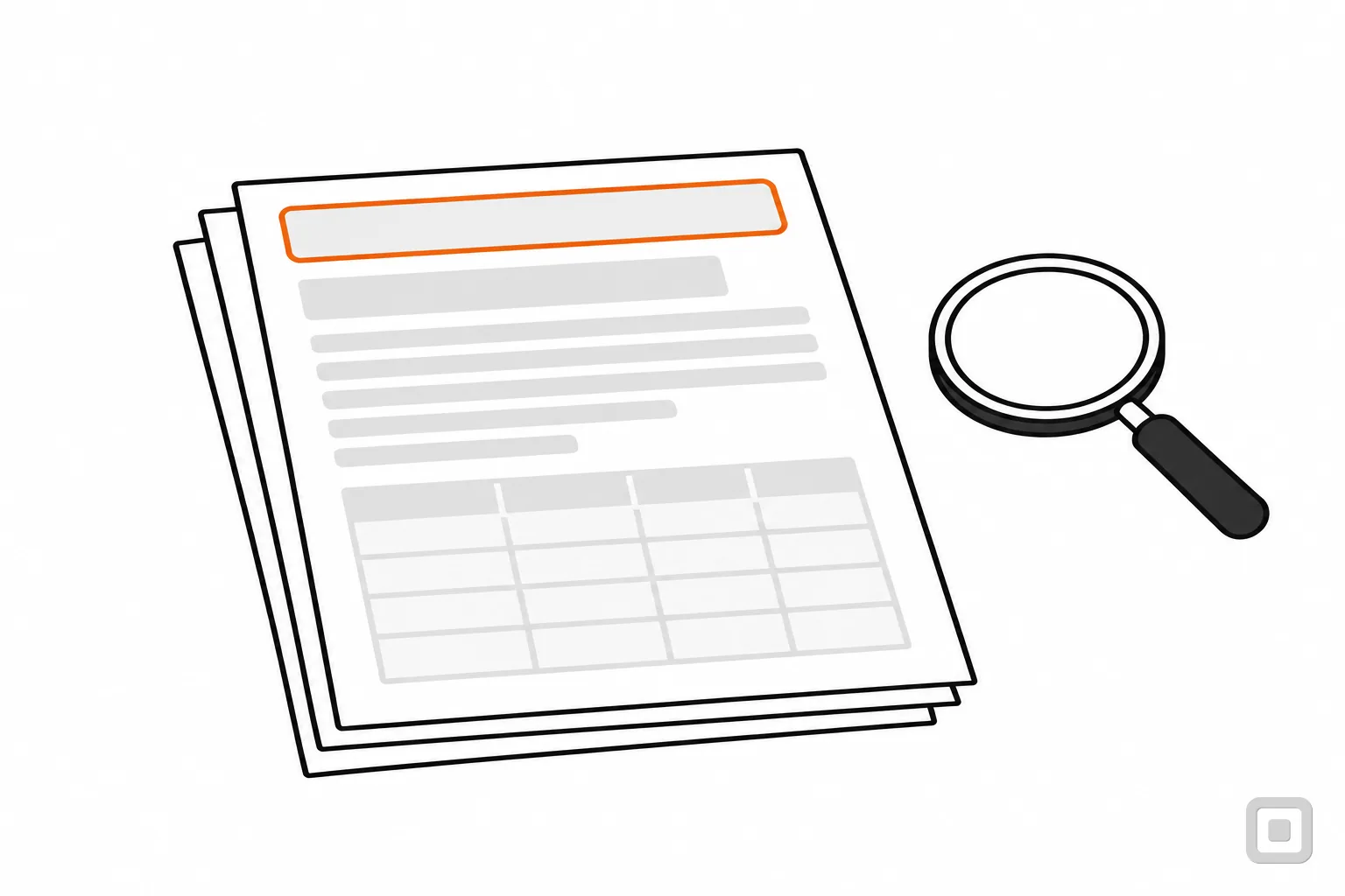 Line drawing of a stack of document sheets with the top heading ringed in orange and a magnifier